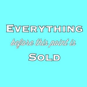 Everything before this has been sold!